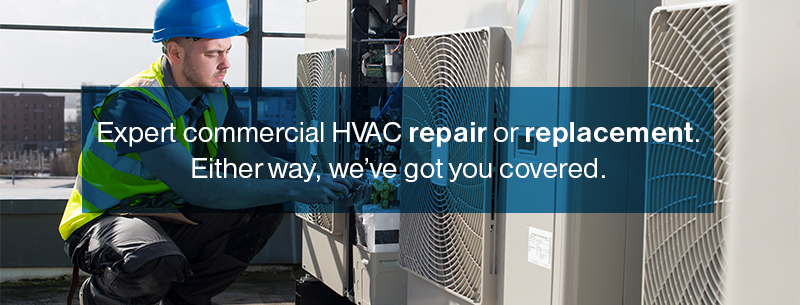 Expert commercial HVAC repair or replacement. Either way, we've got you covered.
